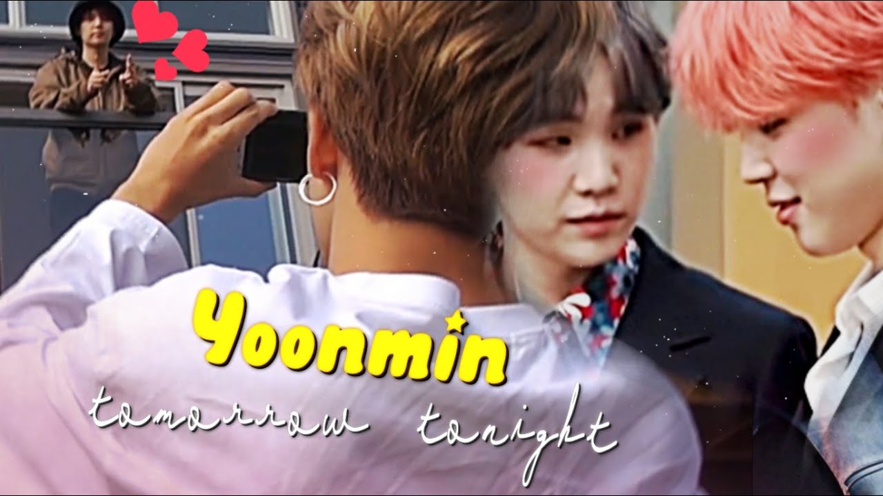 Yoonmin moments (YoonMin) pt.41 - Tomorrow Tonight