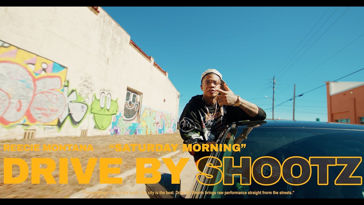 Drive by shootz Reecie Montana “Saturday Morning”