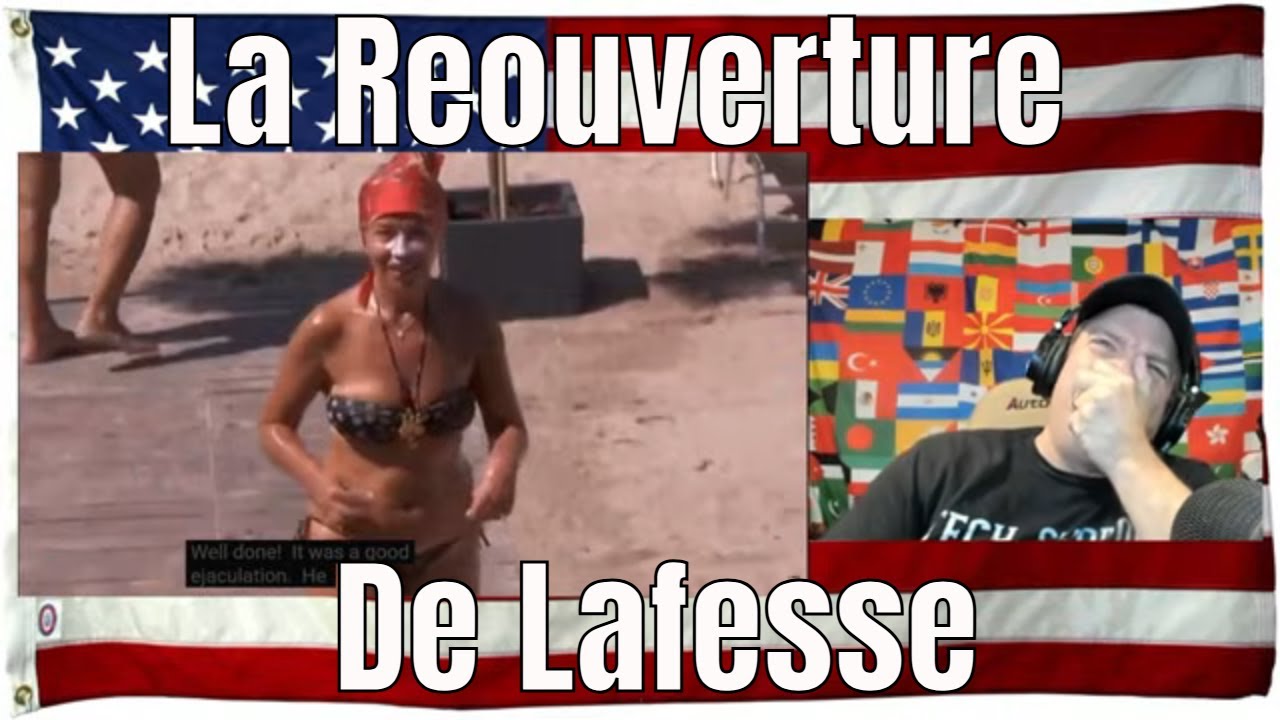 La Reouverture De Lafesse -Part 1 / 2  REACTION