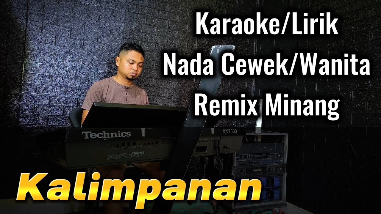 KALIMPANAN ( REMIX MINANG JOGET ) - KARAOKE/LIRIK NADA WANITA
