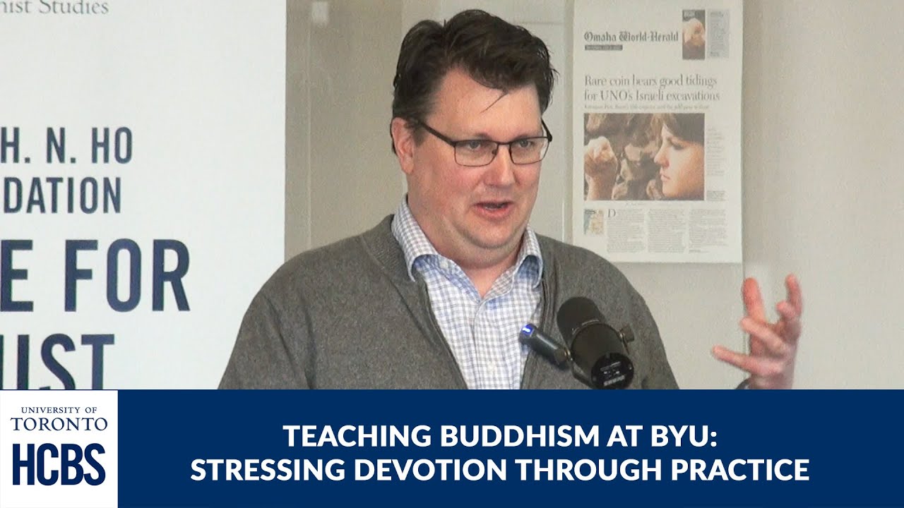 Teaching Buddhism at BYU Stressing Devotion through Practice, Greg Wilkinson