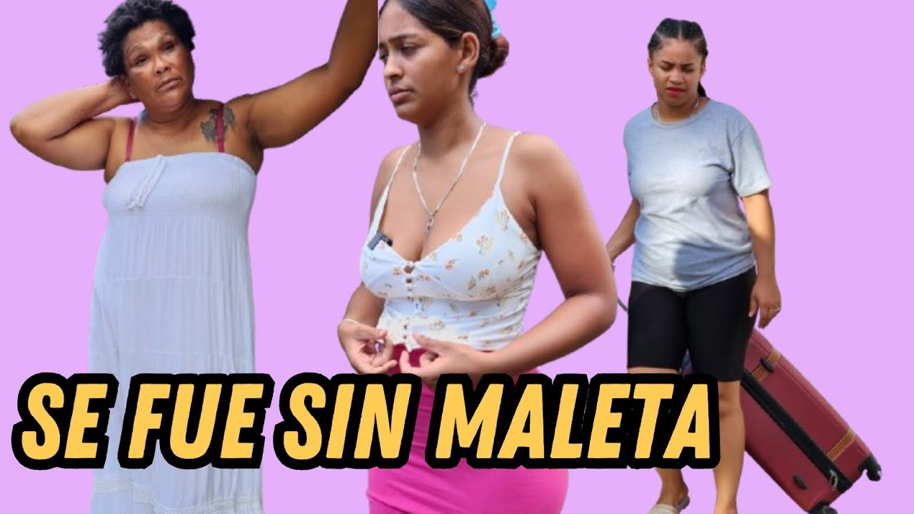 LA VECINA LA SACARON DEL BARRIO Y SE FUÉ SIN MALETAS.