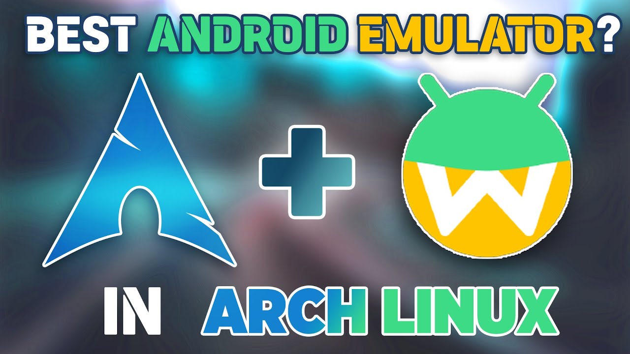 Запускайте приложения Android «нативно» на Linux! Руководство по Waydroid в Arch