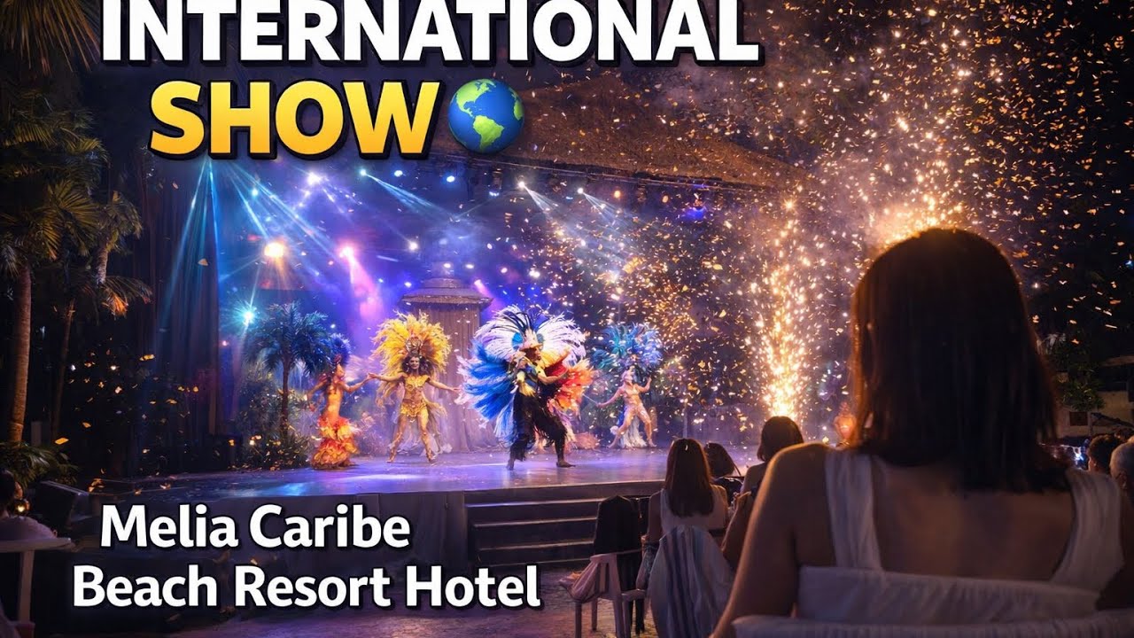 International Show at Meliá Caribe Beach Resort 🇩🇴 | Night Entertainment & Hotel Experience