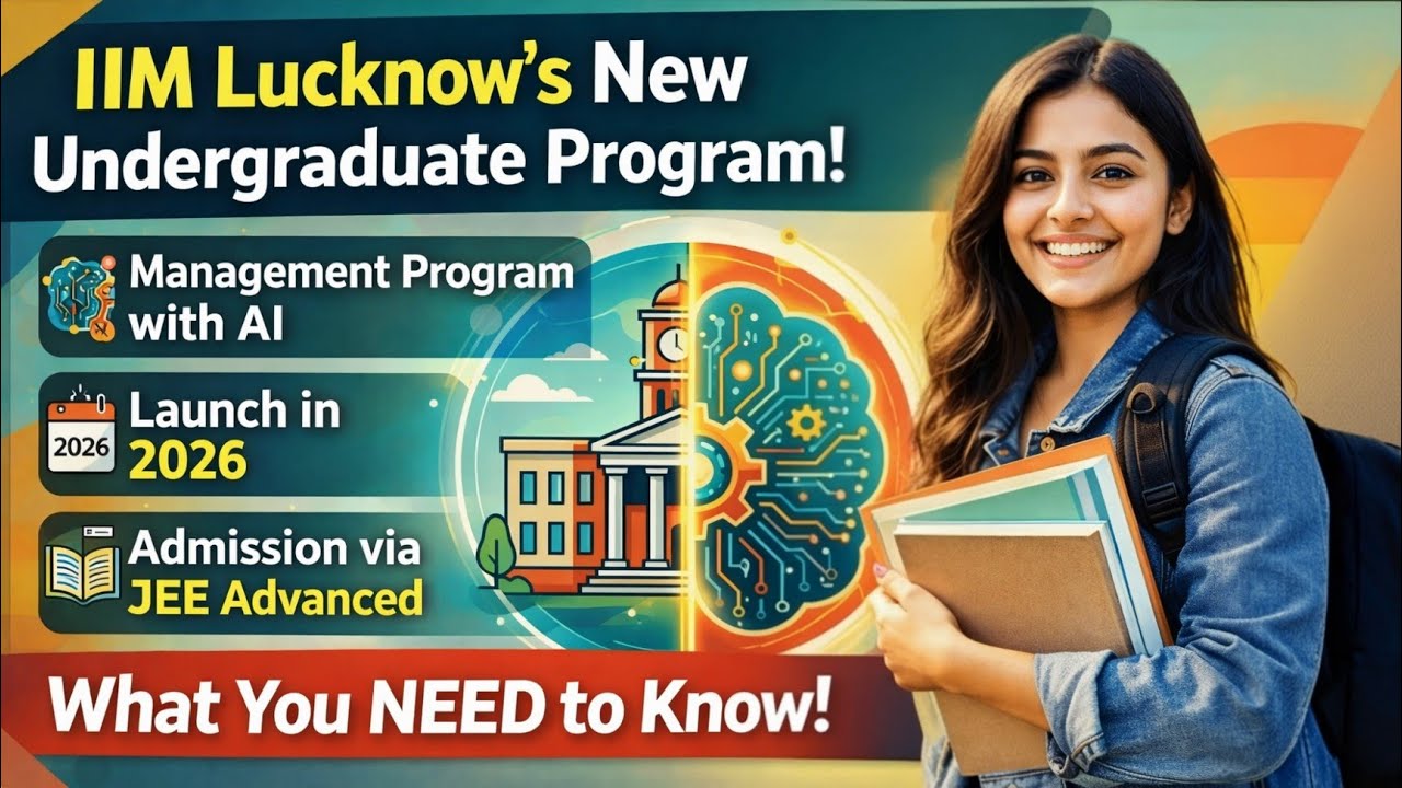 IIM Lucknow Undergraduate Program 2026 | Full Details You Must Know