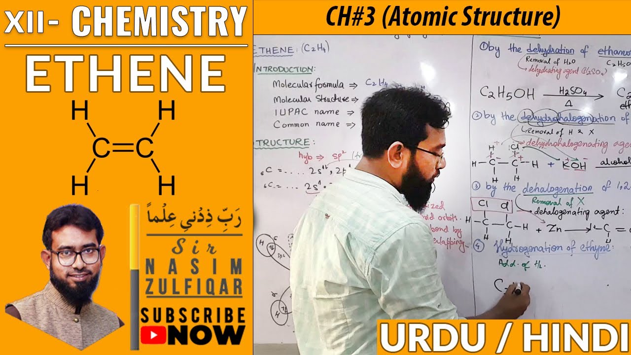 Ethene | Structure and Preparation | XII - Chemistry | CH#7 | Urdu/Hindi | Sir Nasim Zulfiqar