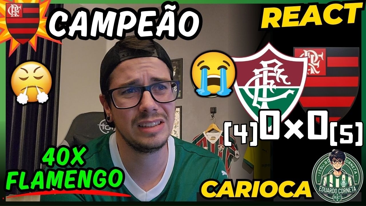 FLAMENGO 40 VEZES CAMPEÃO CARIOCA! REACT FLUMINENSE (4) 0x0 (5) FLAMENGO