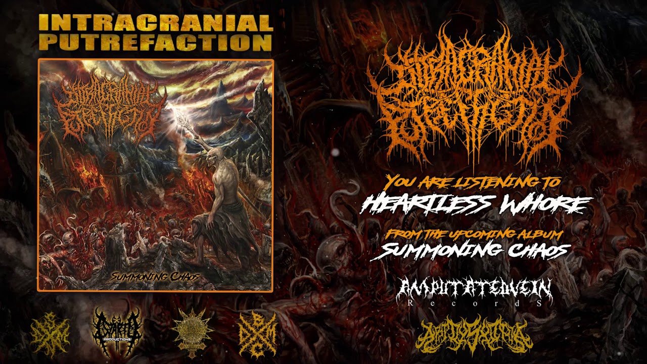 Intracranial Putrefaction - Heartless Whore (Summoning Chaos) | Amputated Vein Records 2020
