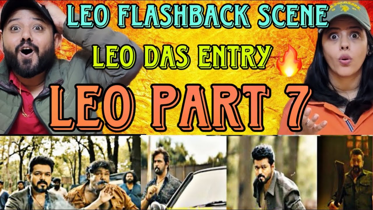 LEO MOVIE FLASHBACK SCENE REACTION | LEO PART 7 | THALAPATHY VIJAY | LOKESH |