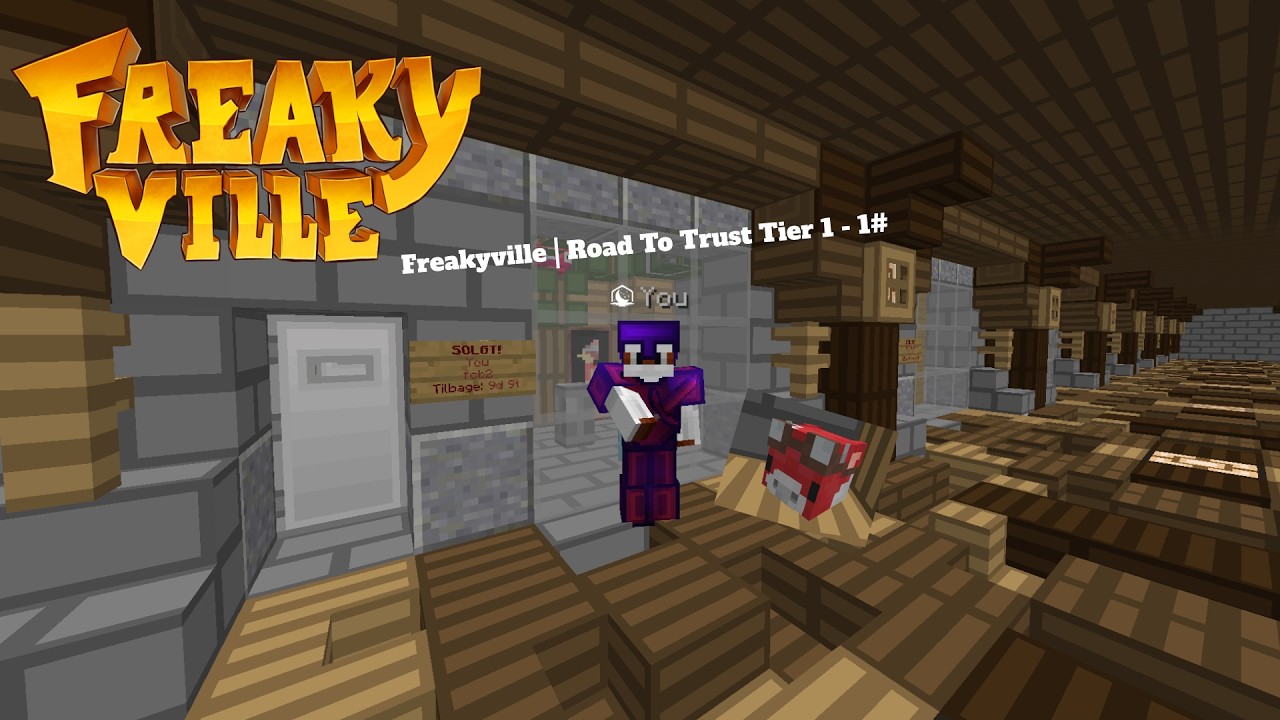 Freakyville | Road To Trust Tier 1 - 1#