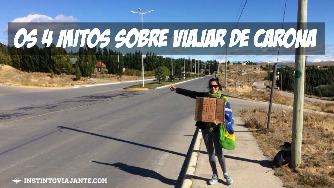 Como viajar de carona #2: 4 mitos sobre viajar de carona