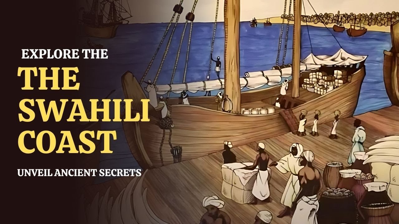 The Rich Culture of the Swahili Coast: A Crossroads of Trade and Heritage