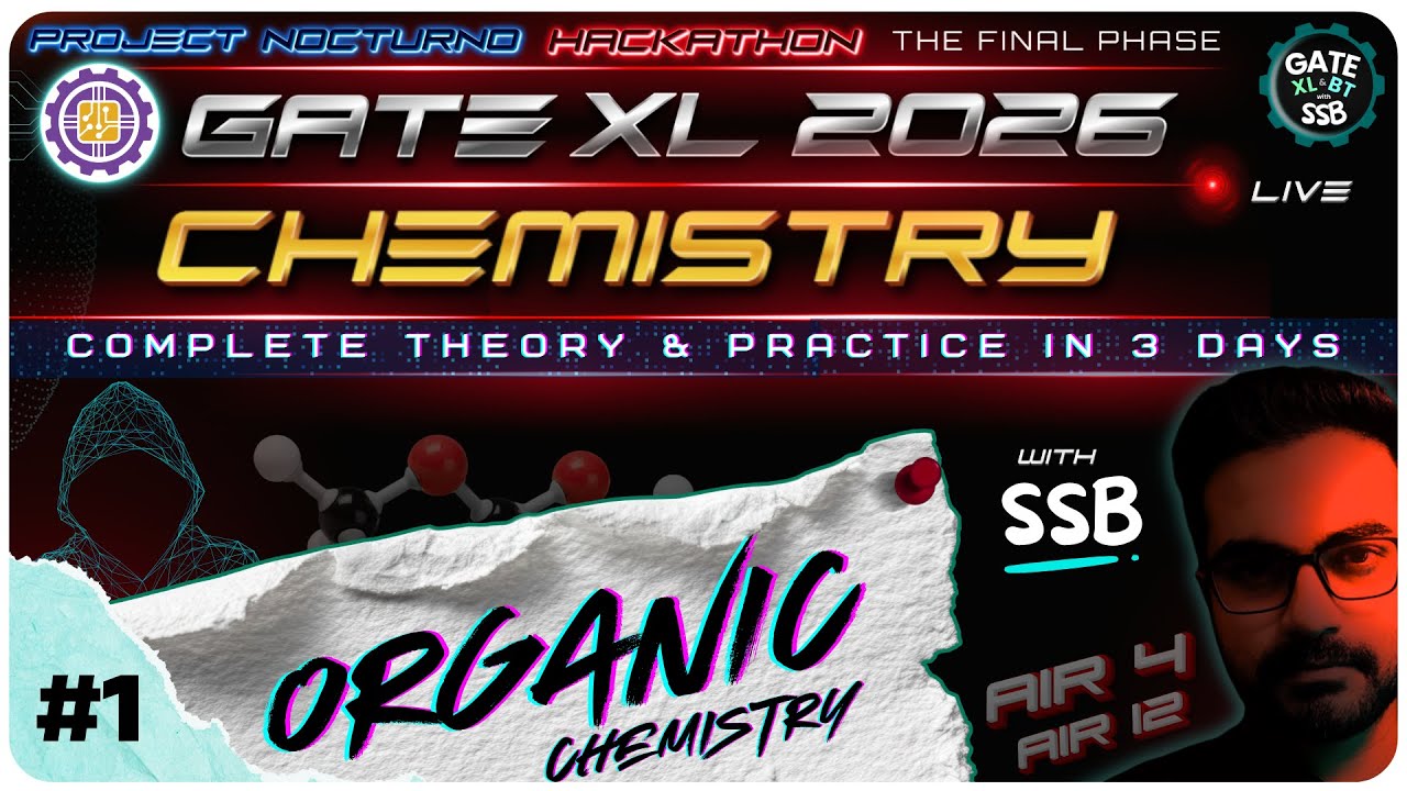 Chemistry | GATE XL 2026 | Part-1C | Complete Organic Chemistry | ⚡Hackathon with SSB #gatexl
