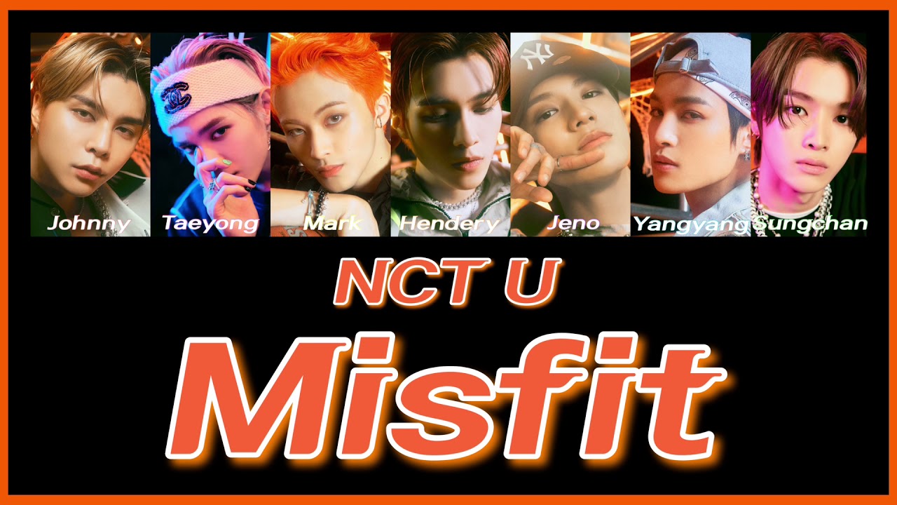 《 日本語訳：カナルビ 》 Misfit / NCT U