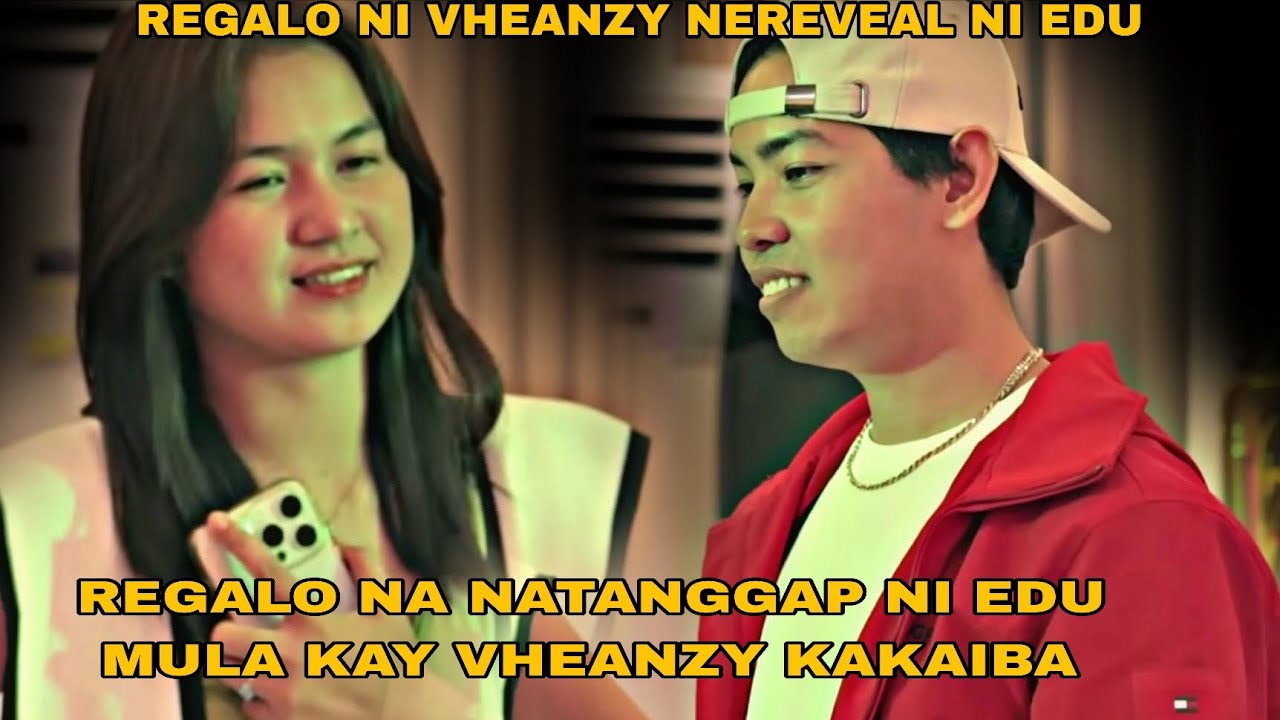 REGALO NI VHEANZY KAY. EDU PAMBIHIRA AT KAKAIBA EDU NEREVEAL ANG REGALO NI VHEANZY 