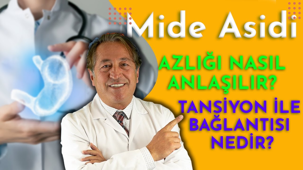 Mide Asidi Neden Önemli? Mide Asit Azlığı Nasıl Anlaşılır? Mide Asitliğinin  Tansiyonla Bağlantısı..