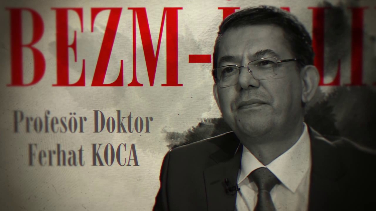 Bezm-i Alim 25.Bölüm - Prof Dr. Ferhat Koca