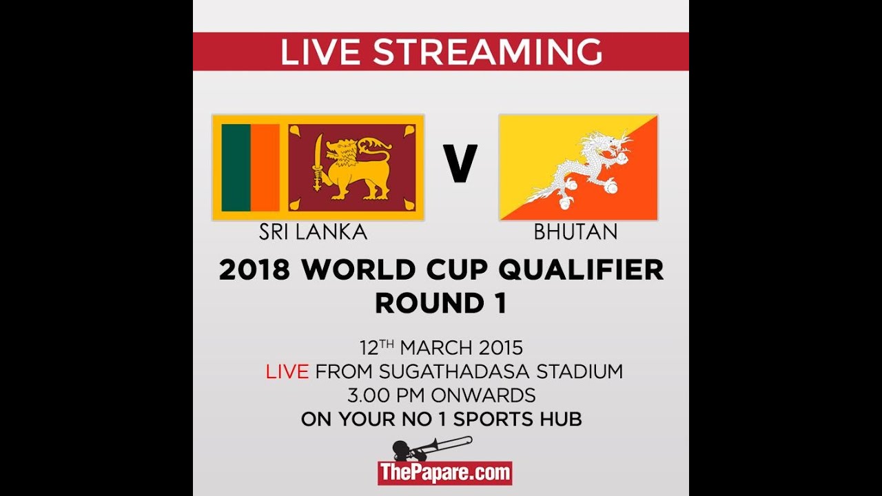 Sri Lanka v Bhutan - 2018 World Cup Qualifier