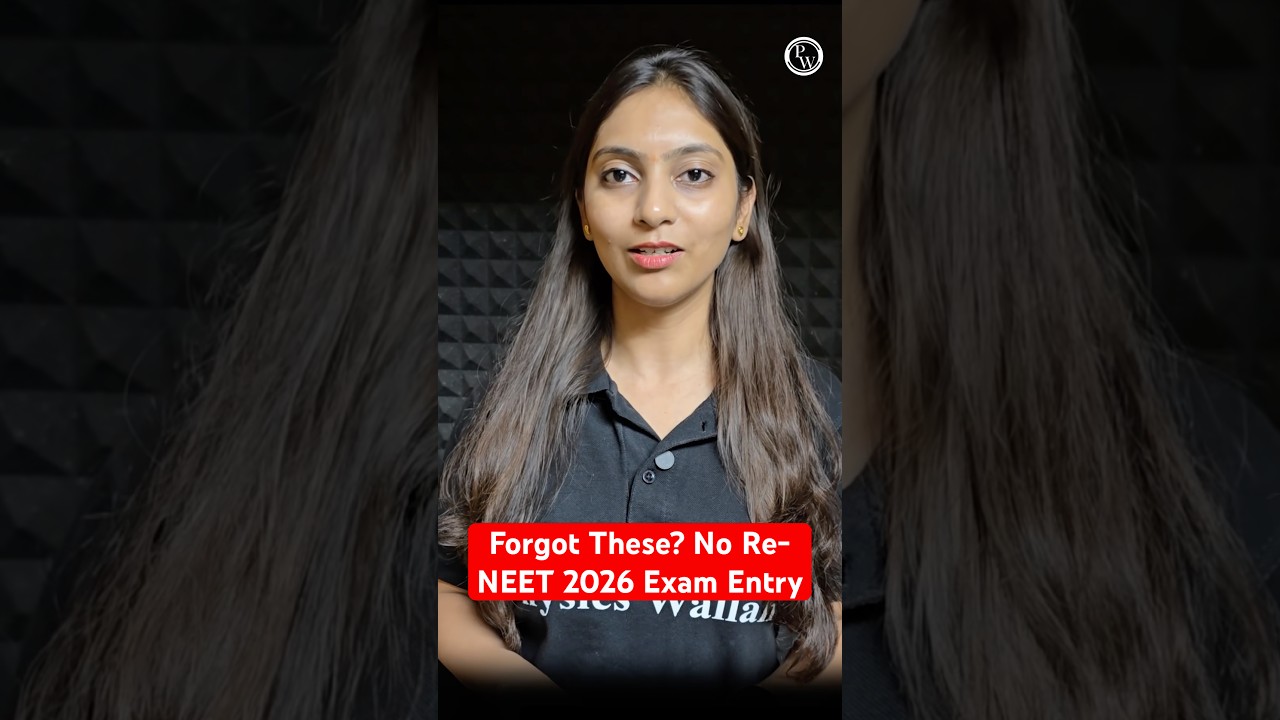 Forgot These? No Re-NEET 2026 Exam Entry!
