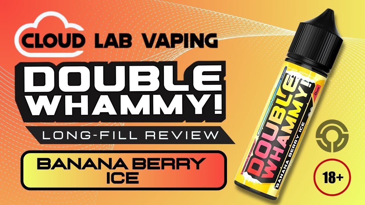 Banana Berry ice (Double Whammy) By Cloud Lab Vaping | Long-Fill Review