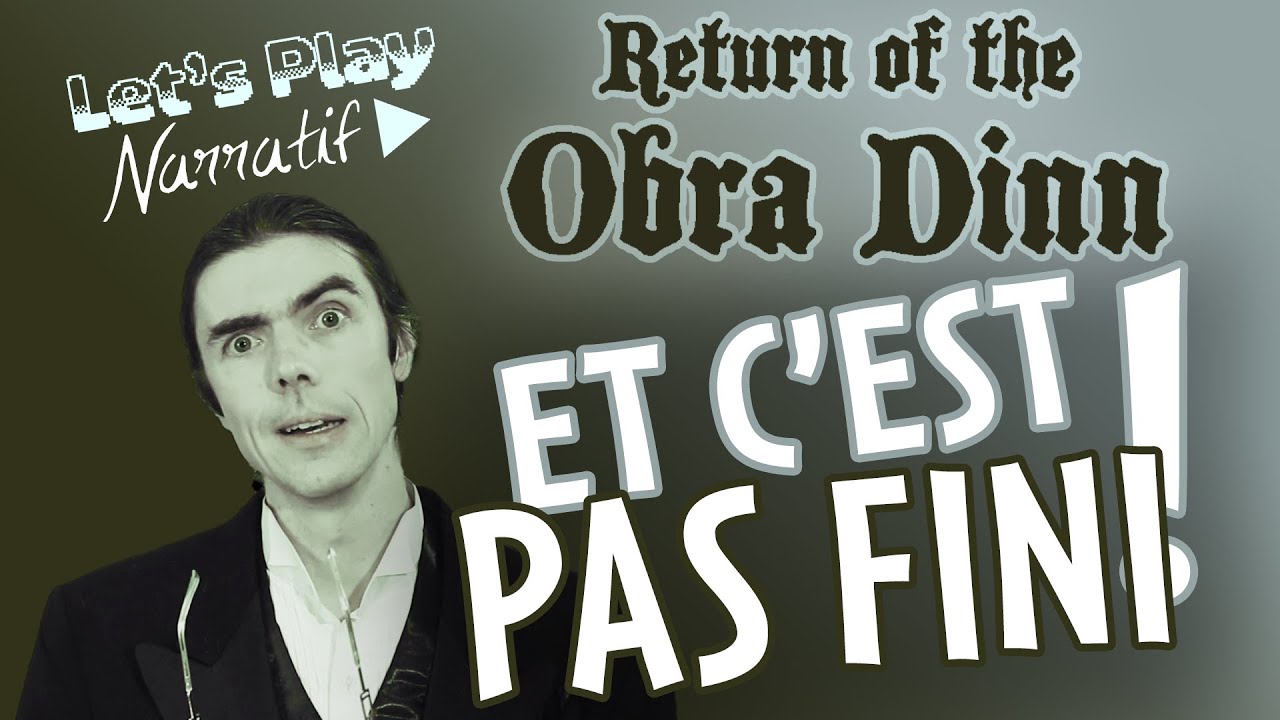 Return of the Obra Dinn - 3 - Et c'est pas fini ! - Let's Play Narratif