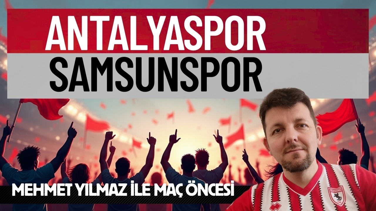 ANTALYASPOR - SAMSUNSPOR MEHMET YILMAZ İLE MAÇ ÖNCESİ ÖZEL, KALEYE İRFAN CAN EĞRİBAYAT GEÇEBİLİR