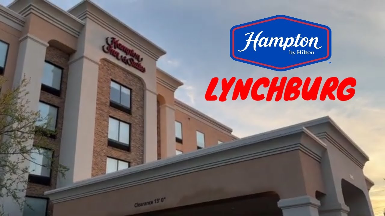 Полный обзор отеля: Hampton Inn & Suites by Hilton Lynchburg | Линчбург, Вирджиния