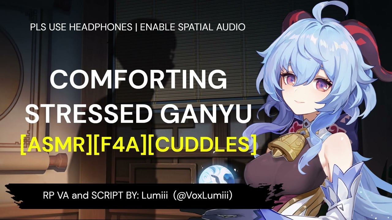 [ASMR][F4A] Relaxing with A Stressed Ganyu | Sleep Aid, Cuddles