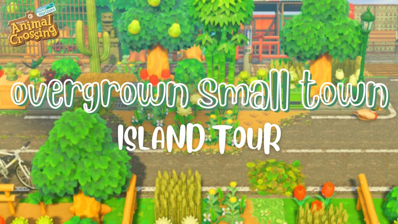 overgrown & green small town island tour! | animal crossing new horizons