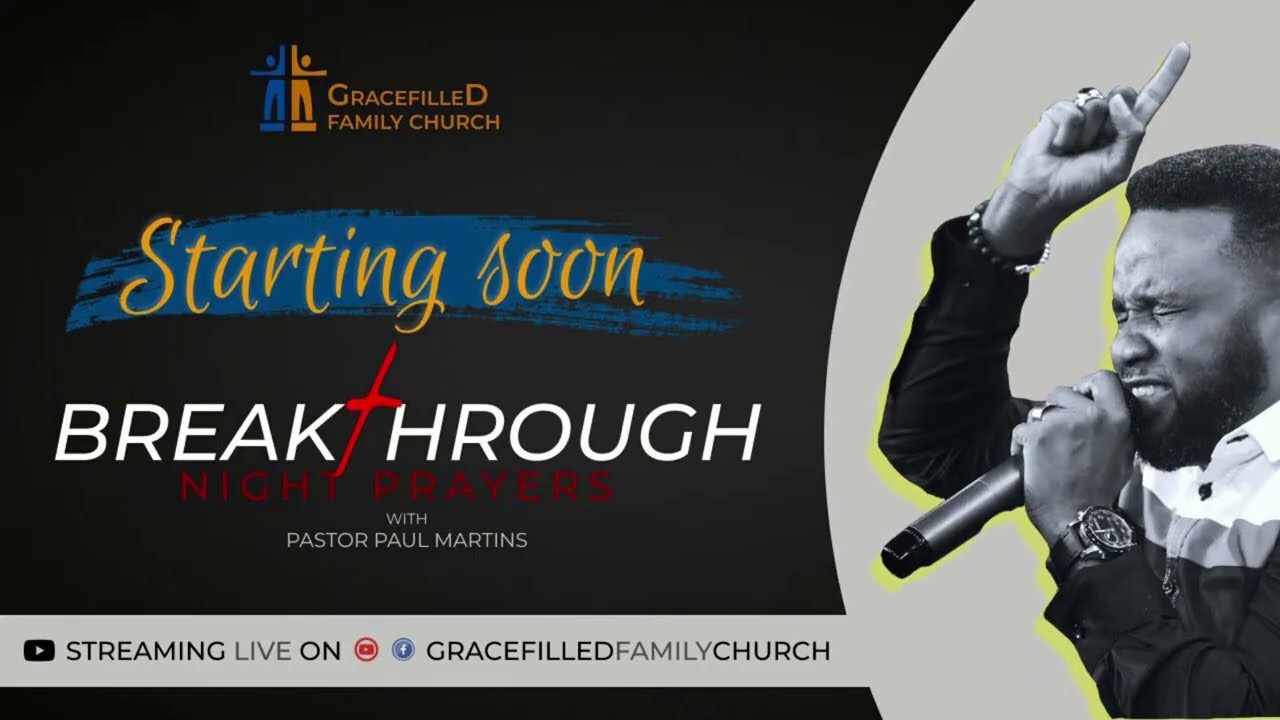 BREAKTHROUGH NIGHT PRAYERS with Pastor Paul Martins
