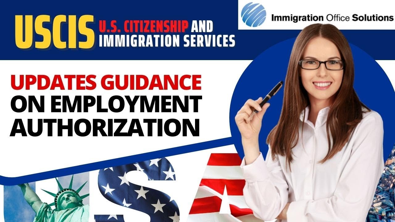 USCIS Updates Guidance on Employment Authorization - E and L Non immigrant Spouses