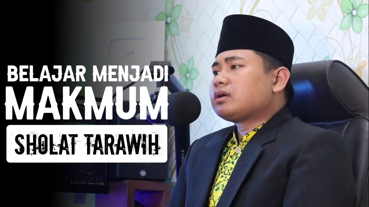 BELAJAR MENJADI MAKMUM TARAWIH CEPAT