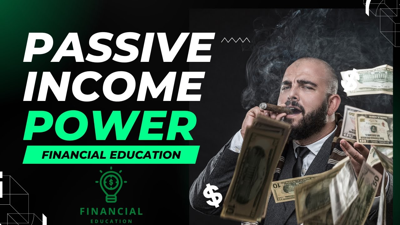 Financial Education - Passive Income Power