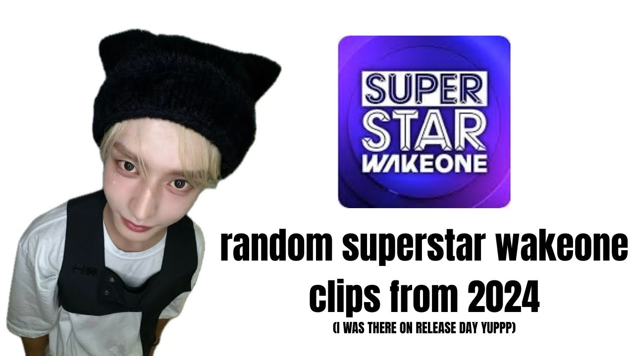 random superstar wakeone clips from 2024