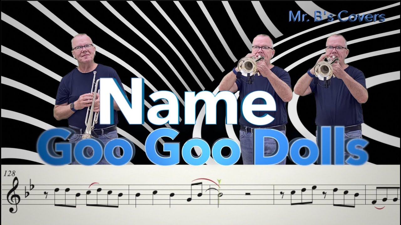 Name, by the Goo Goo Dolls (Trumpet Cover)