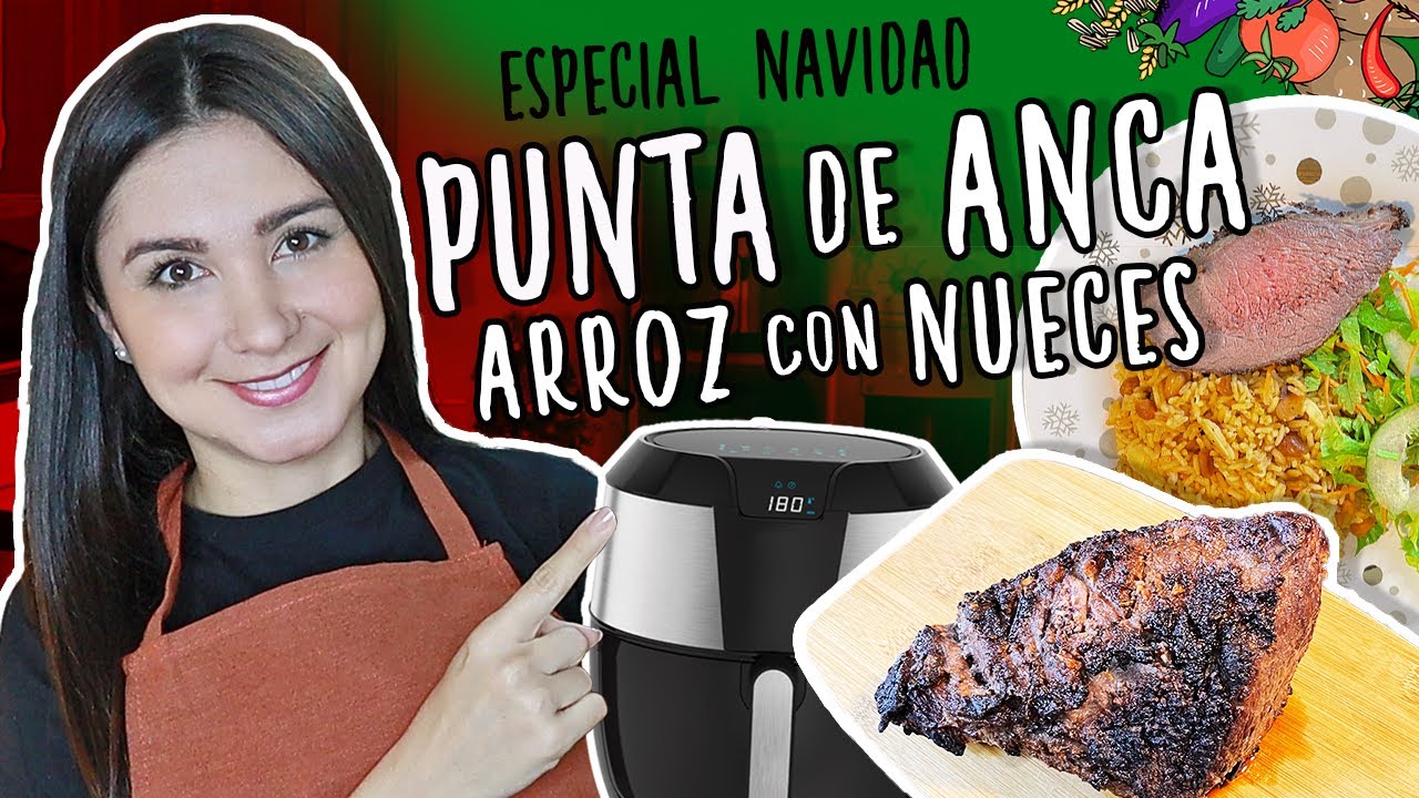 CENA NAVIDEÑA en #AirFryer PUNTA DE ANCA y ARROZ CON NUECES | Do It! Laura
