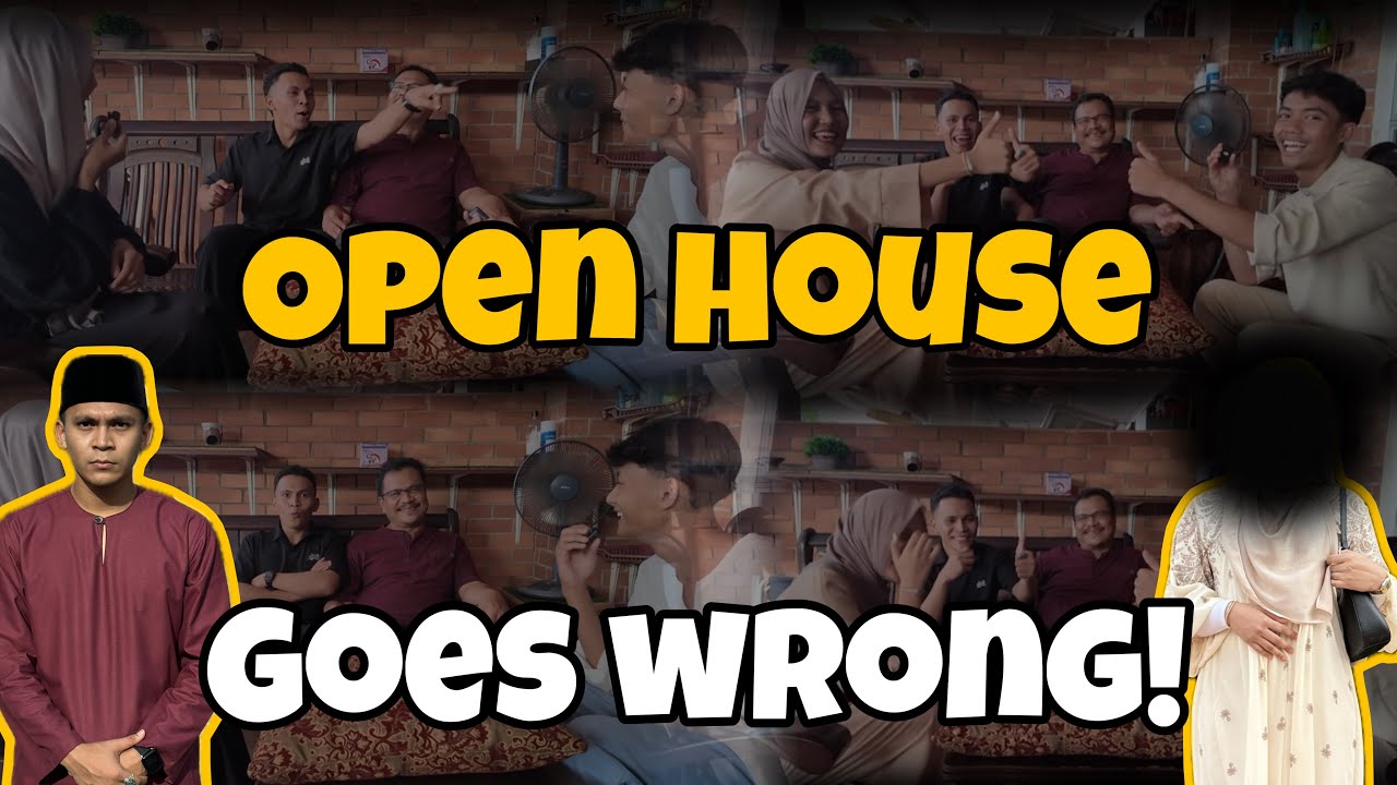 OPEN HOUSE PAIH GERAM! PAIH BAWAK BAKAL MENANTU?