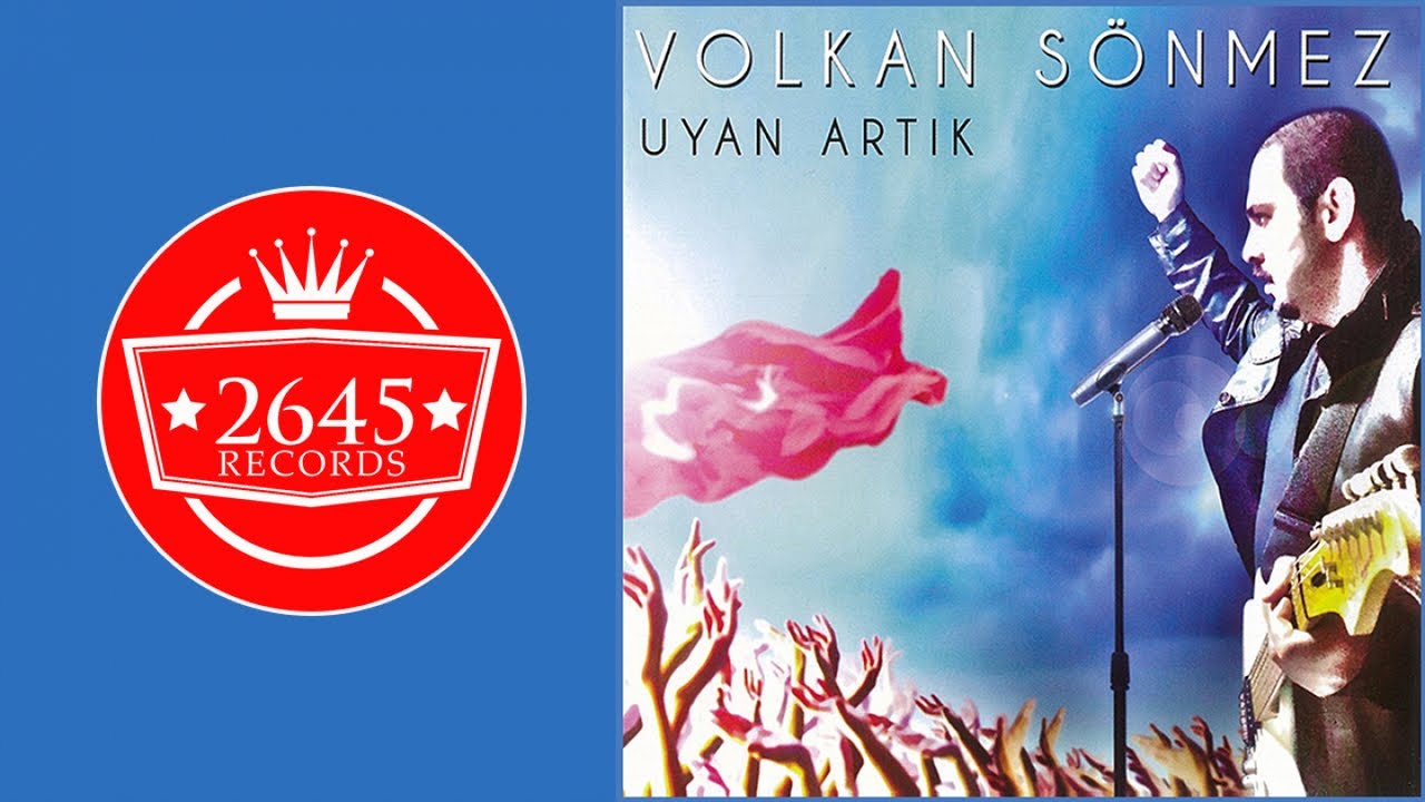 Volkan Sönmez - Uyan Artık