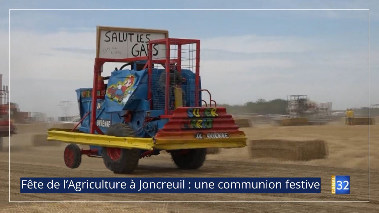 La Fête de l’Agriculture à Joncreuil: une communion festive JT Canal32 16.08.22
