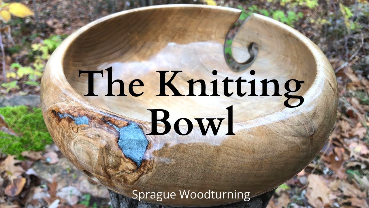 Woodturning - The Knitting Bowl