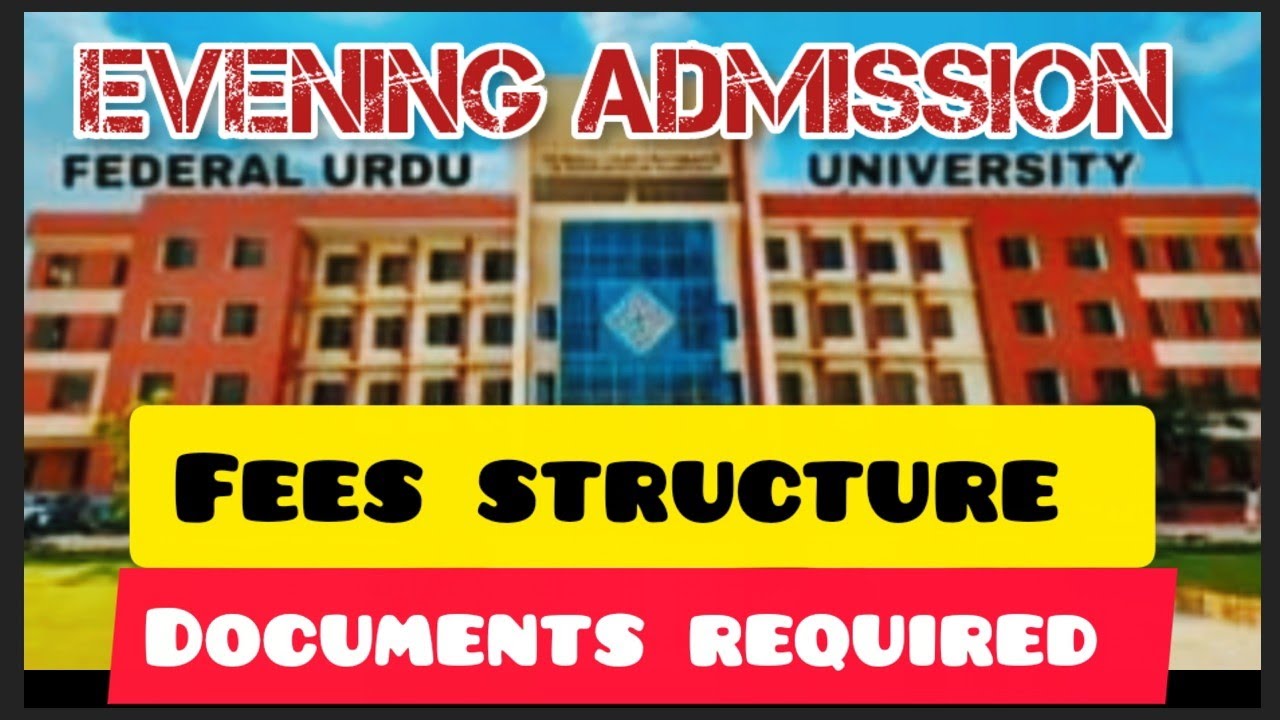 FUUAST ADMISSION 2023 FEES STRUCTURE & DOCUMENTS REQUIRED