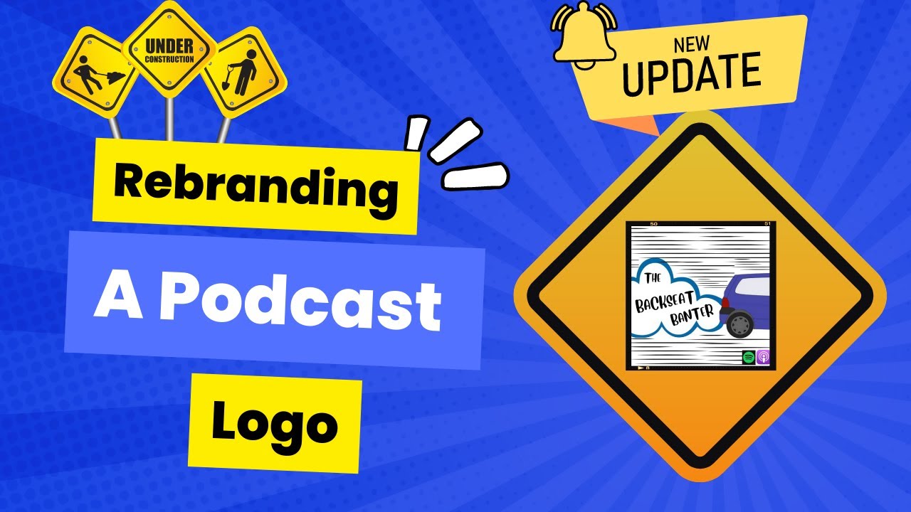 Rebranding of The Backseat Banter Podcast