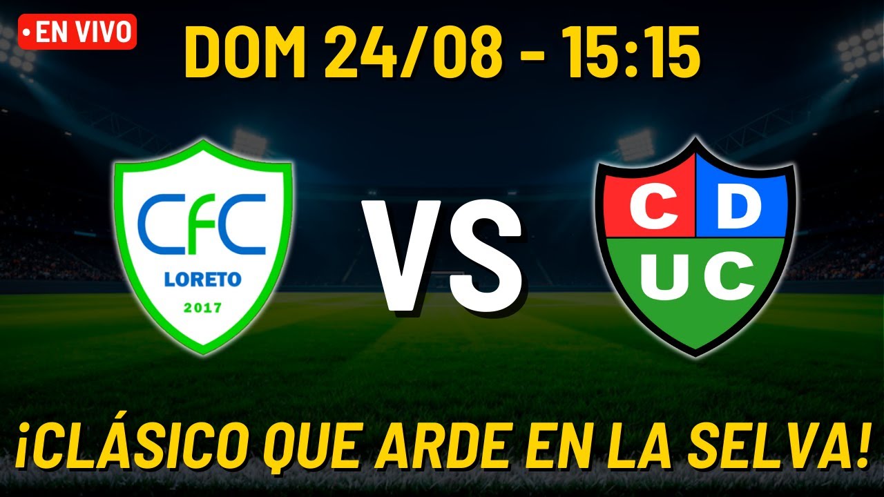 Comerciantes vs Uni&oacute;n Comercio 💥 Cl&aacute;sico amaz&oacute;nico en la Liga 2 Fecha 6