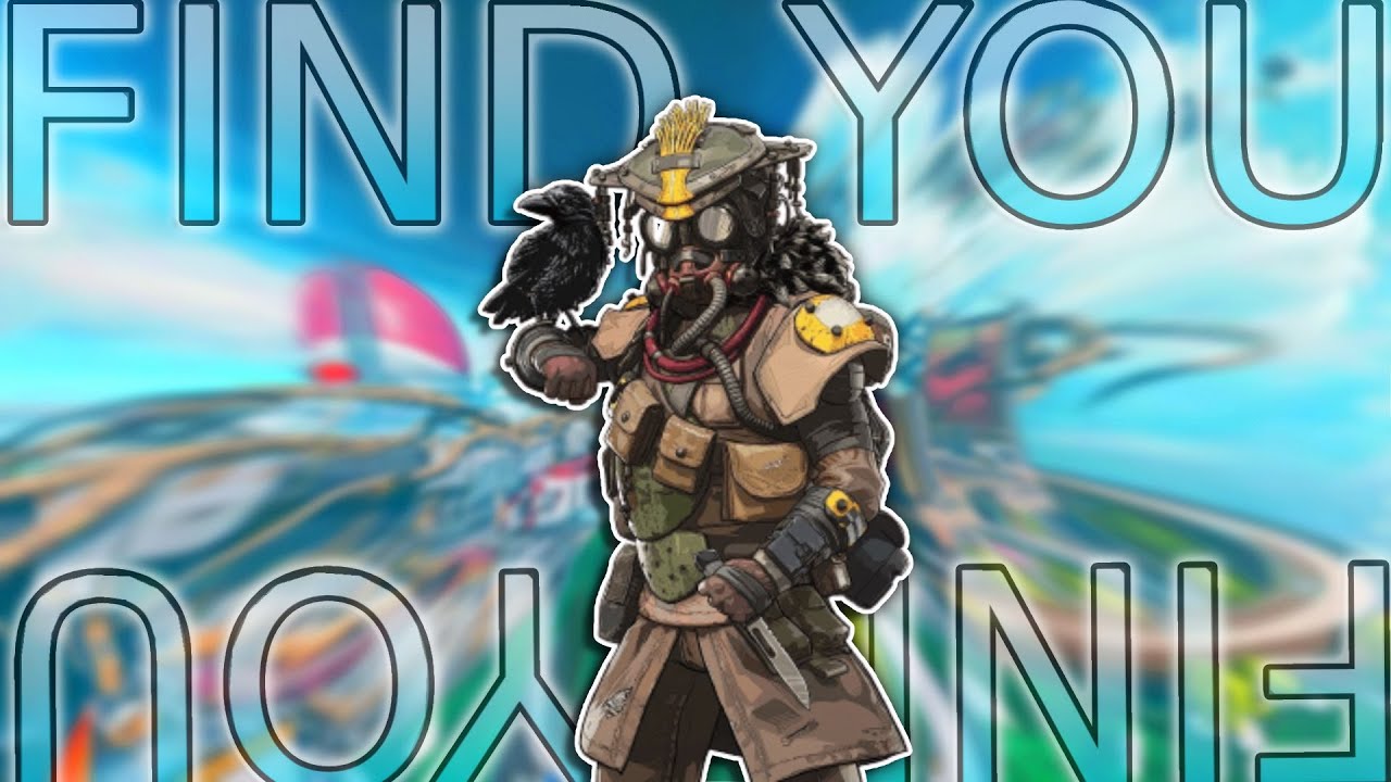 Find You! - ( I'd Find You Anywhere Remix ) - Krptic Unknown (Apex Legends Montage)