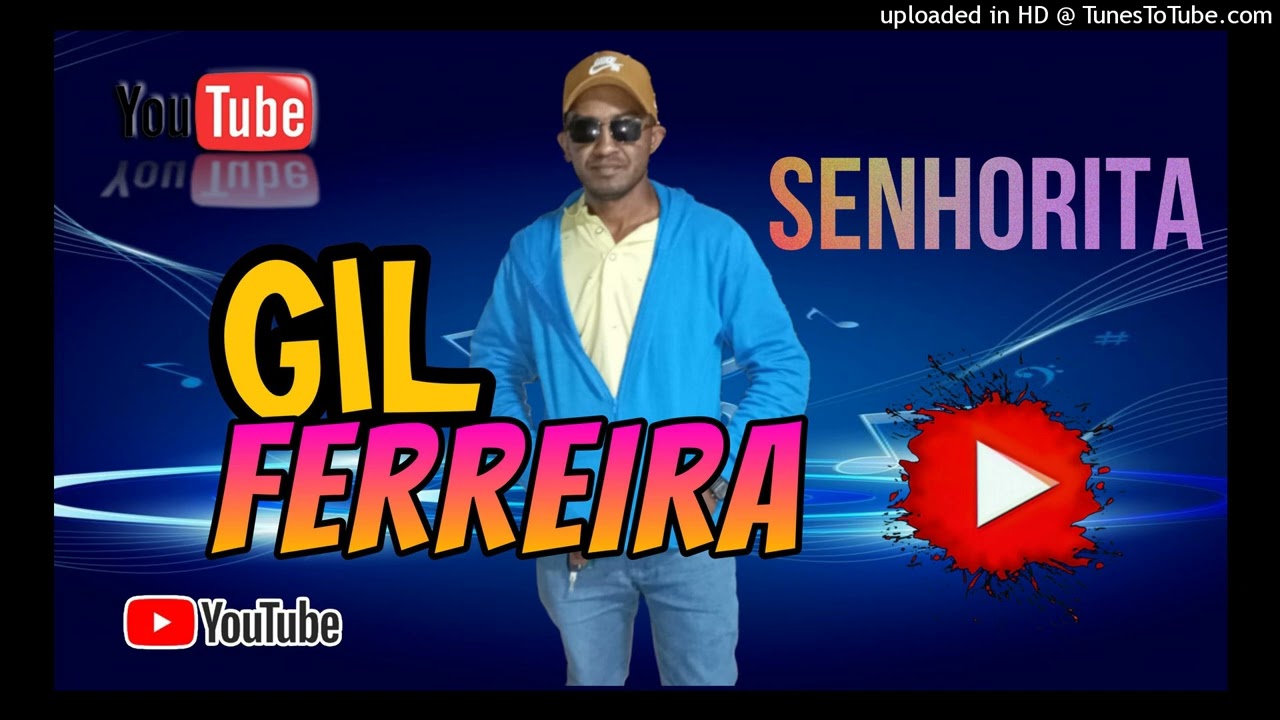 Gil Ferreira - Senhorita