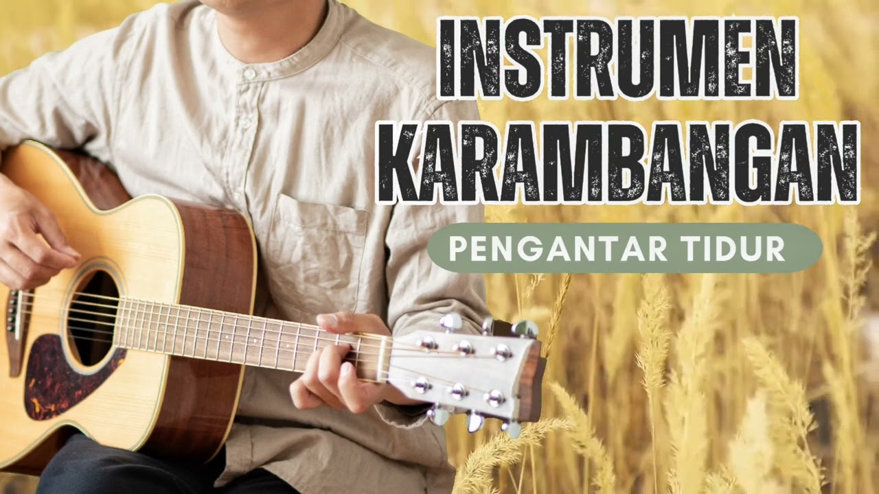 Instrumen Karambangan Poso - Pengantar Tidur