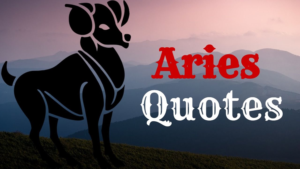 15 Positive Aries Quotes and Sayings | Veva Motivation