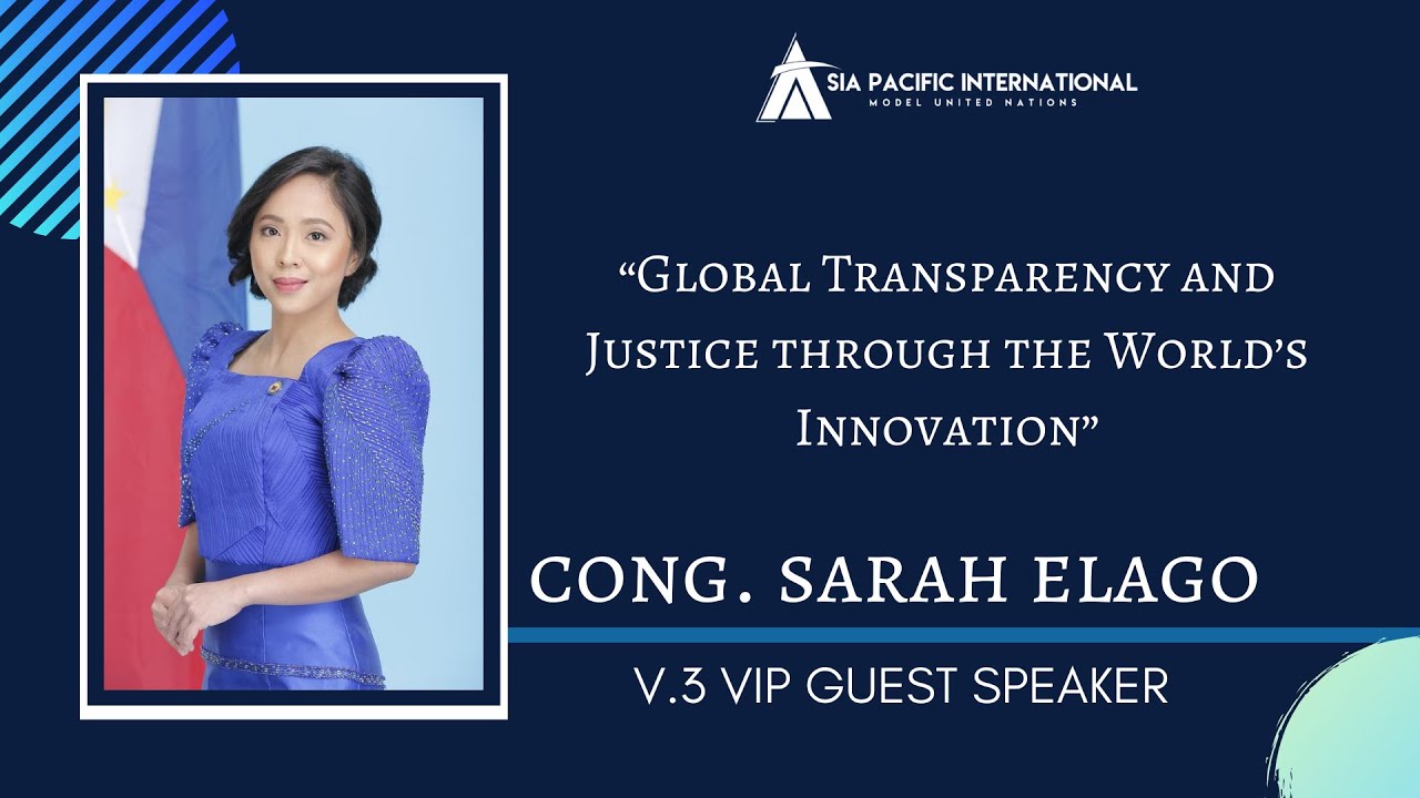 APIMUN OC V.3: VIP Guest Speaker Cong. Sarah Elago