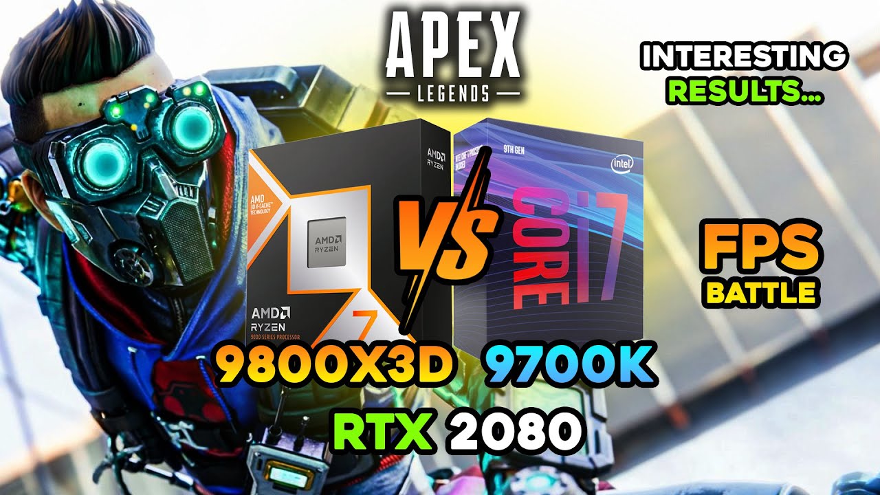 9800x3D VS 9700K in Apex Legends! (Ft. RTX 2080)