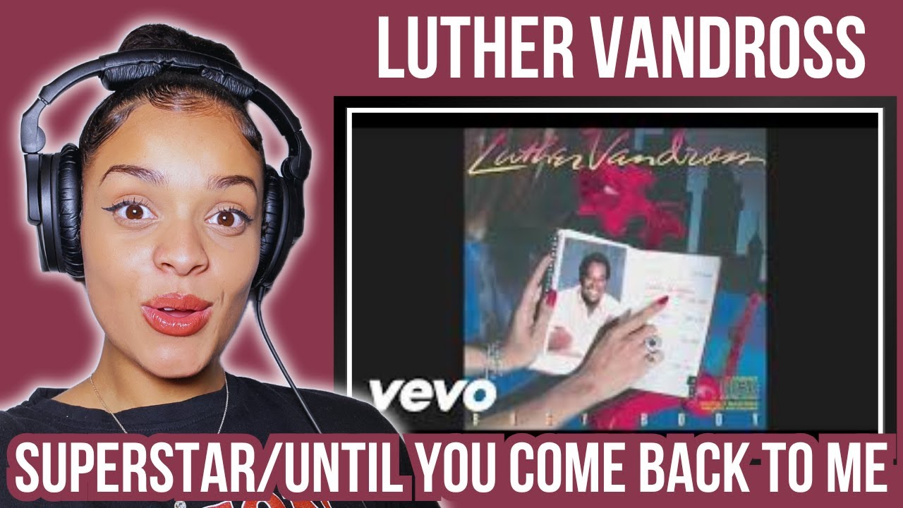 ВПЕРВЫЕ СЛЫШУ Luther Vandross - Superstar / Until You Come Back To Me РЕАКЦИЯ | Rere Reacts